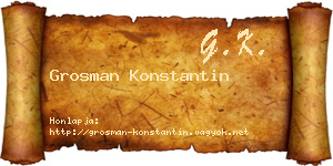 Grosman Konstantin névjegykártya